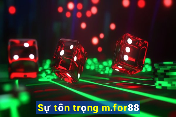 Sự tôn trọng m.for88