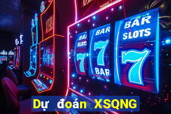 Dự đoán XSQNG ngày 10