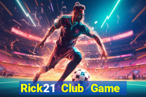 Rick21 Club Game Bài Big52