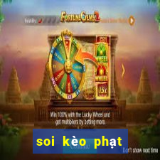 soi kèo phạt góc hôm nay