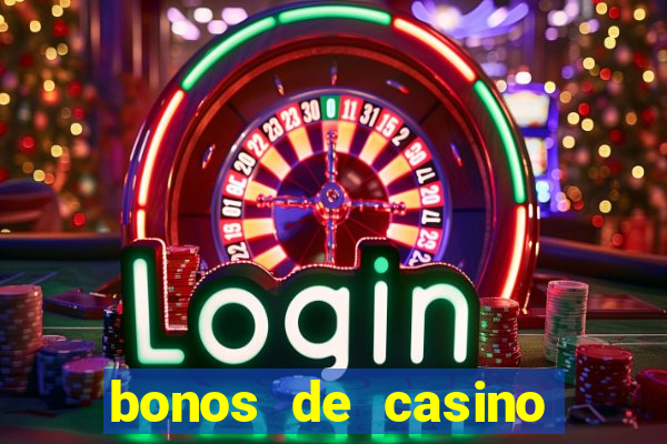 bonos de casino online mexico