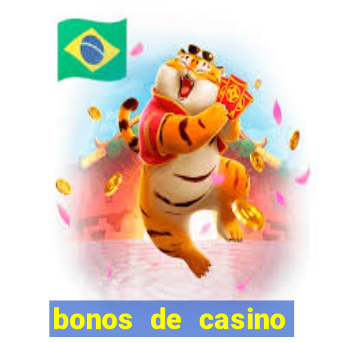 bonos de casino online mexico