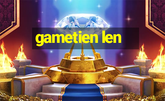 gametien len