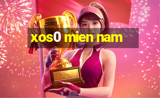 xos0 mien nam