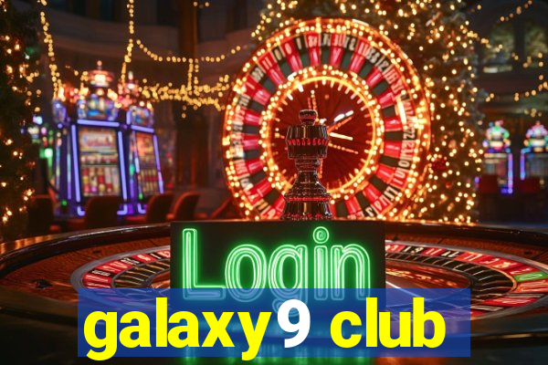 galaxy9 club