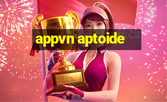 appvn aptoide