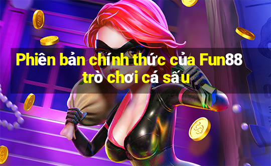 Phiên bản chính thức của Fun88 trò chơi cá sấu