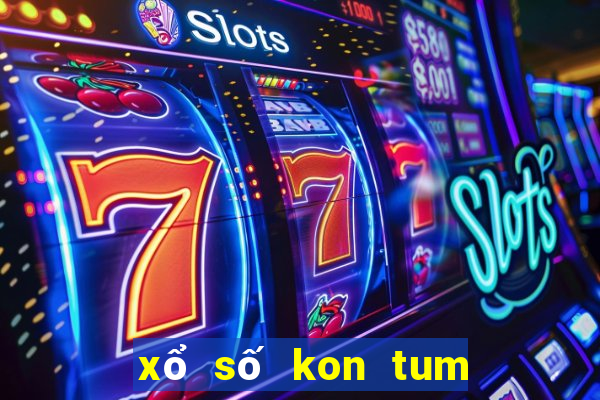 xổ số kon tum ngày 7 tháng 3