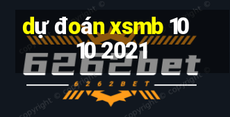 dự đoán xsmb 10 10 2021