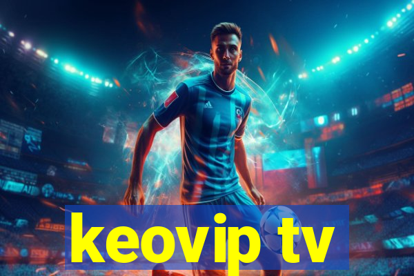 keovip tv