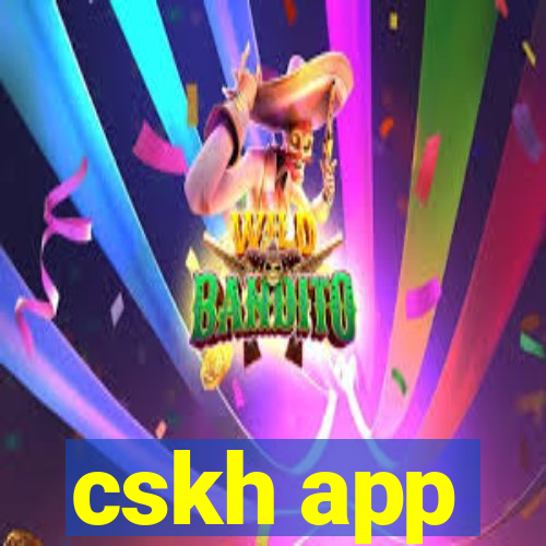 cskh app