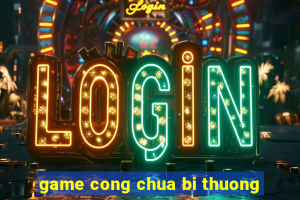 game cong chua bi thuong