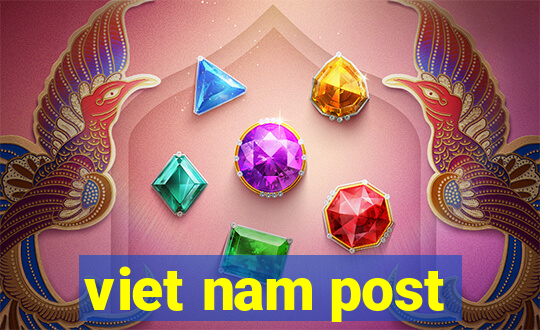 viet nam post