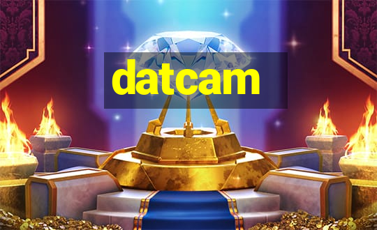 datcam