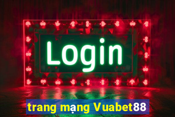 trang mạng Vuabet88