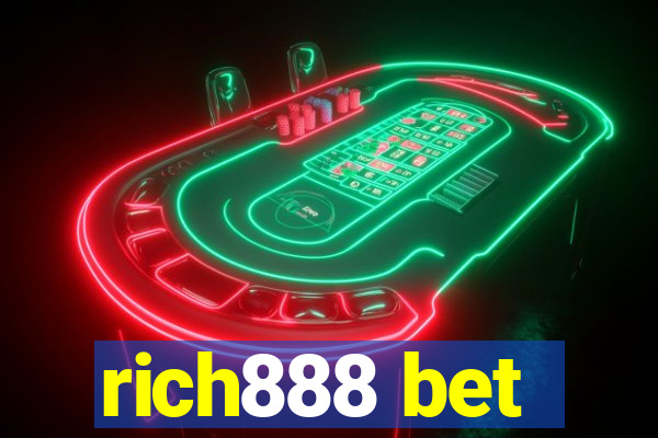 rich888 bet