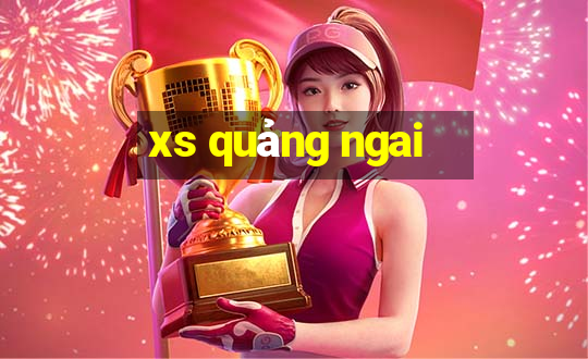 xs quảng ngai