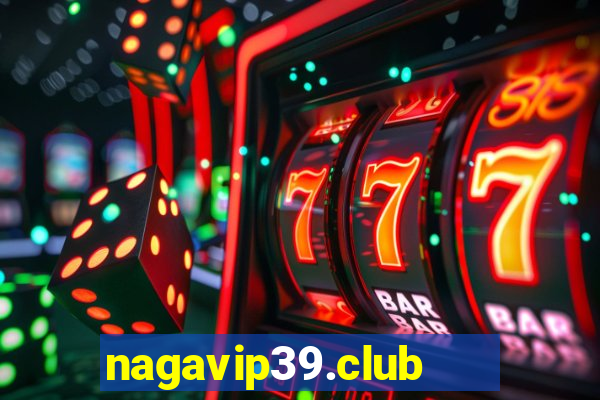 nagavip39.club   cổng game quốc tế