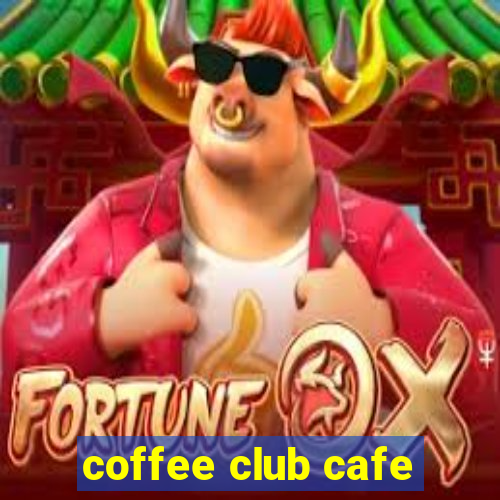 coffee club cafe