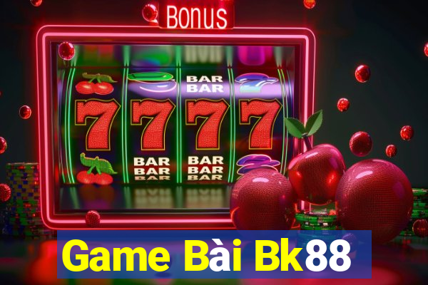 Game Bài Bk88