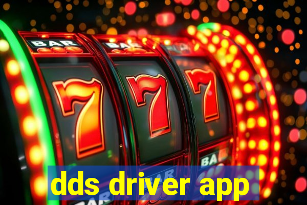 dds driver app