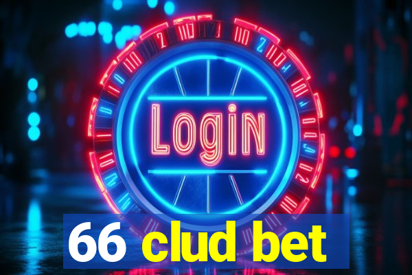 66 clud bet