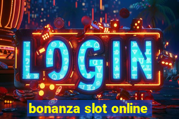 bonanza slot online