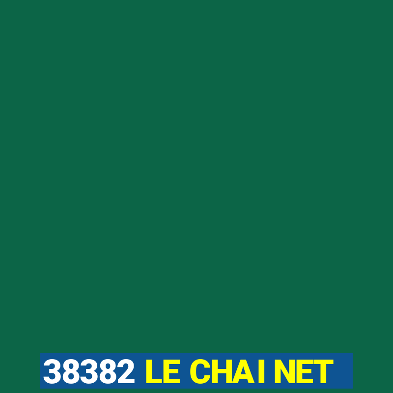 38382 LE CHAI NET