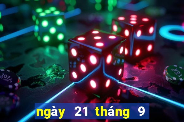 ngày 21 tháng 9 xổ số miền trung