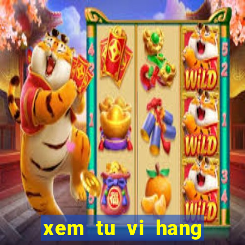 xem tu vi hang ngay tren zing