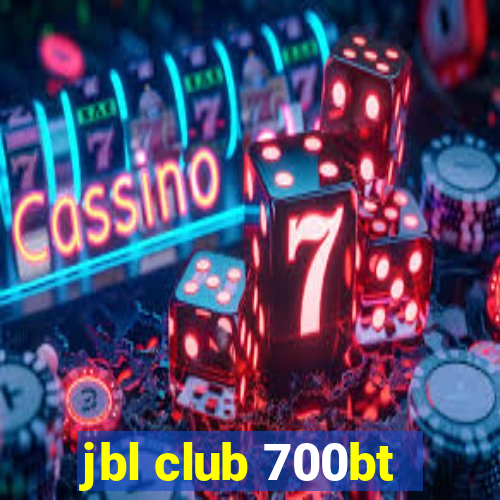 jbl club 700bt