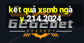 kết quả xsmb ngày 21 4 2024