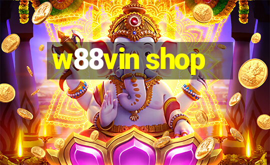 w88vin shop