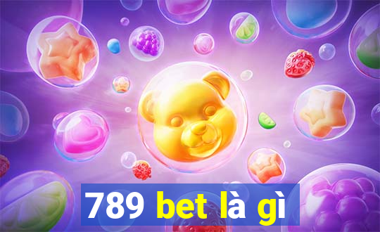 789 bet là gì