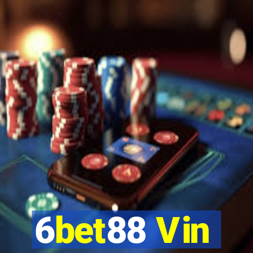 6bet88 Vin