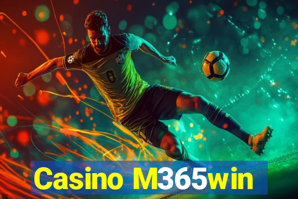 Casino M365win