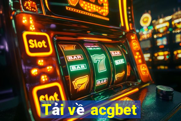 Tải về acgbet