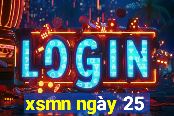 xsmn ngày 25