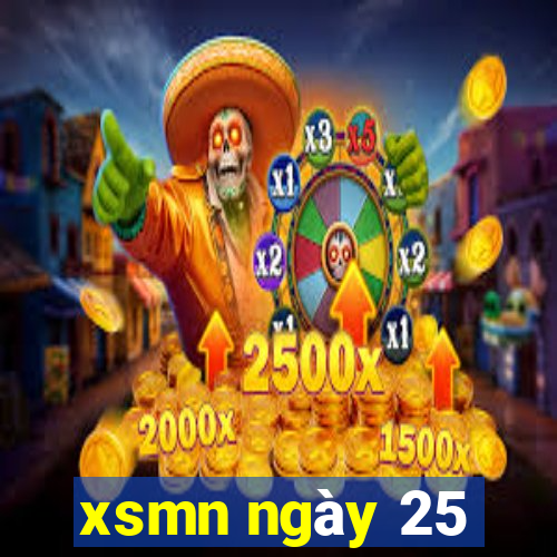 xsmn ngày 25