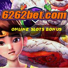 online slots bonus