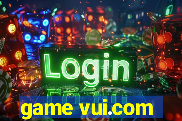 game vui.com