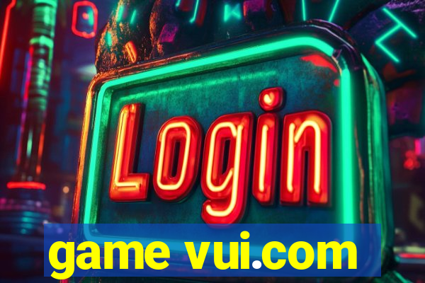 game vui.com