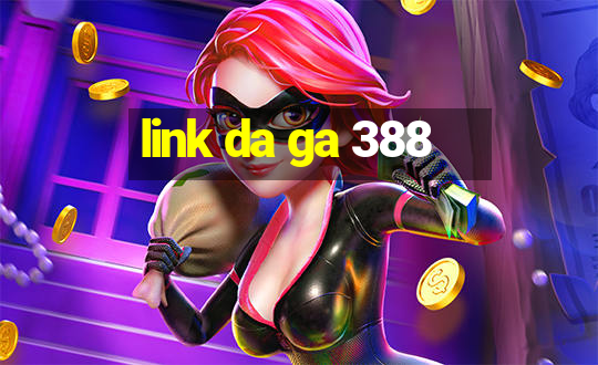 link da ga 388