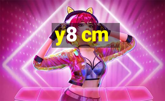 y8 cm