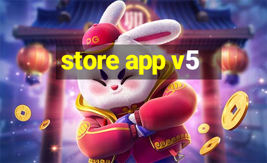 store app v5