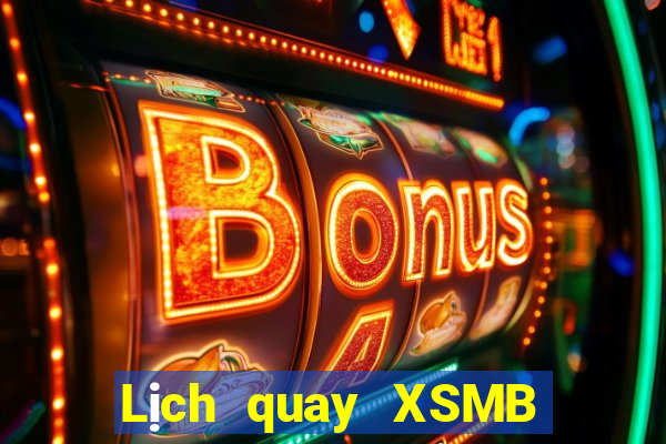 Lịch quay XSMB Thứ 5