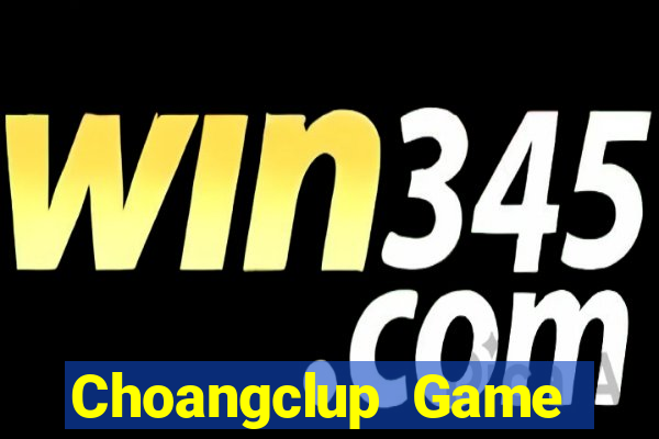 Choangclup Game Bài 123