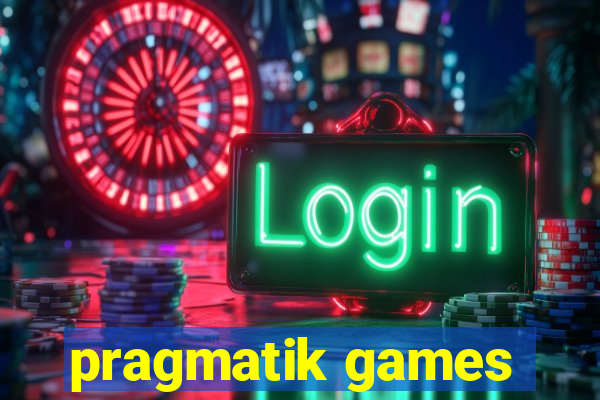 pragmatik games