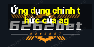 Ứng dụng chính thức của ag