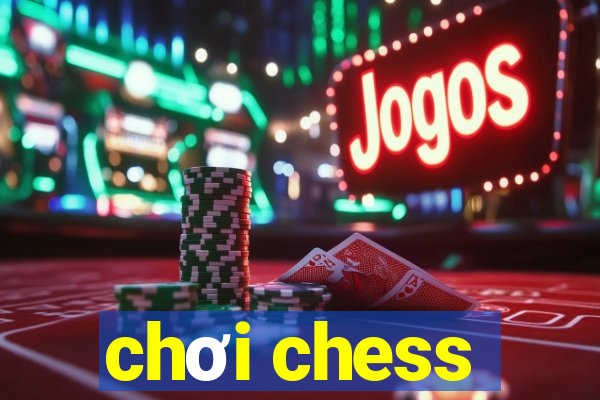 chơi chess